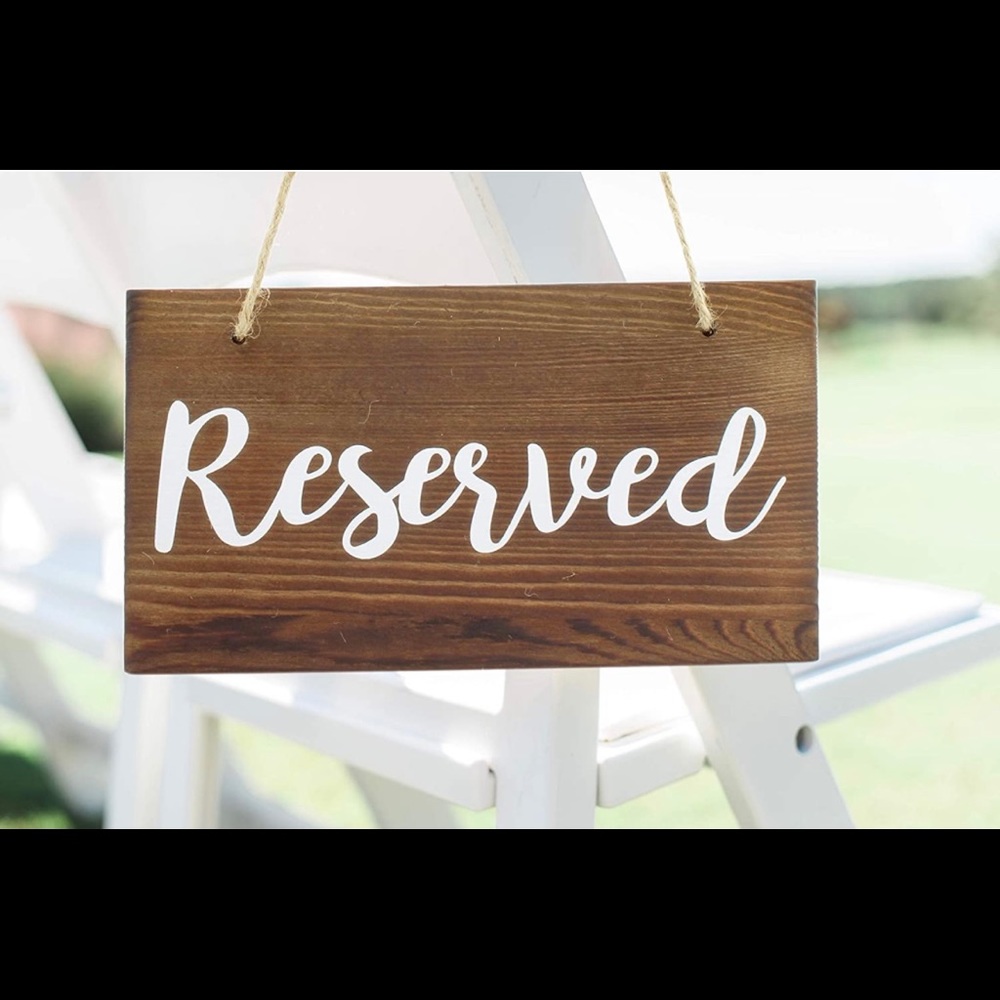 Six “Reserved” signs for event seating/ weddings